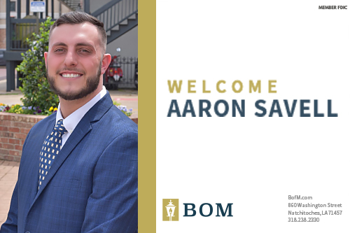 BOM Welcomes Aaron Savell | Natchitoches Parish Journal
